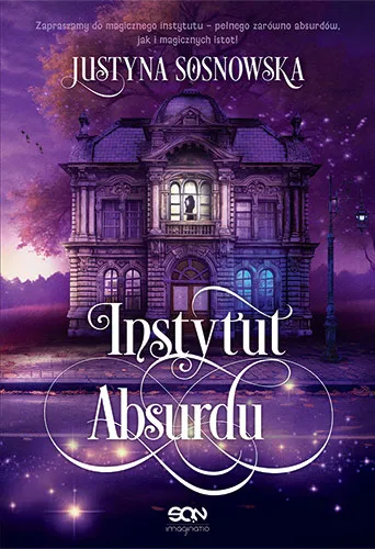 Instytutu Absurdu – czas na fantastykę pełną parą!