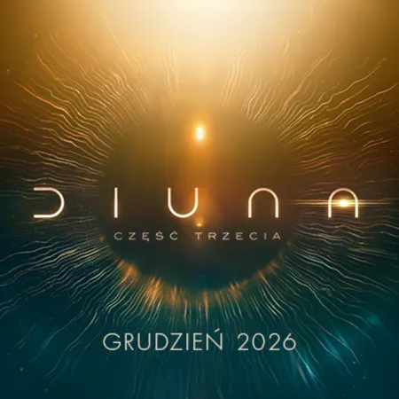 Diuna: Część trzecia. Premiera w Polsce, czas trwania, obsada i co warto wiedzieć przed seansem